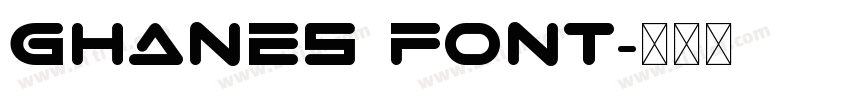 Ghanes Font字体转换